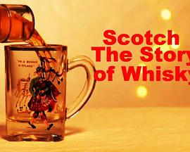 Km ʿɵĹ Scotch! The Story of Whisky